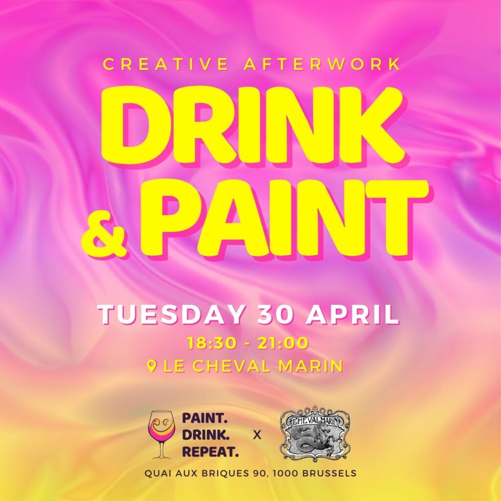 Paint and drink - Afterwork créatif - Bruxelles - Belgique