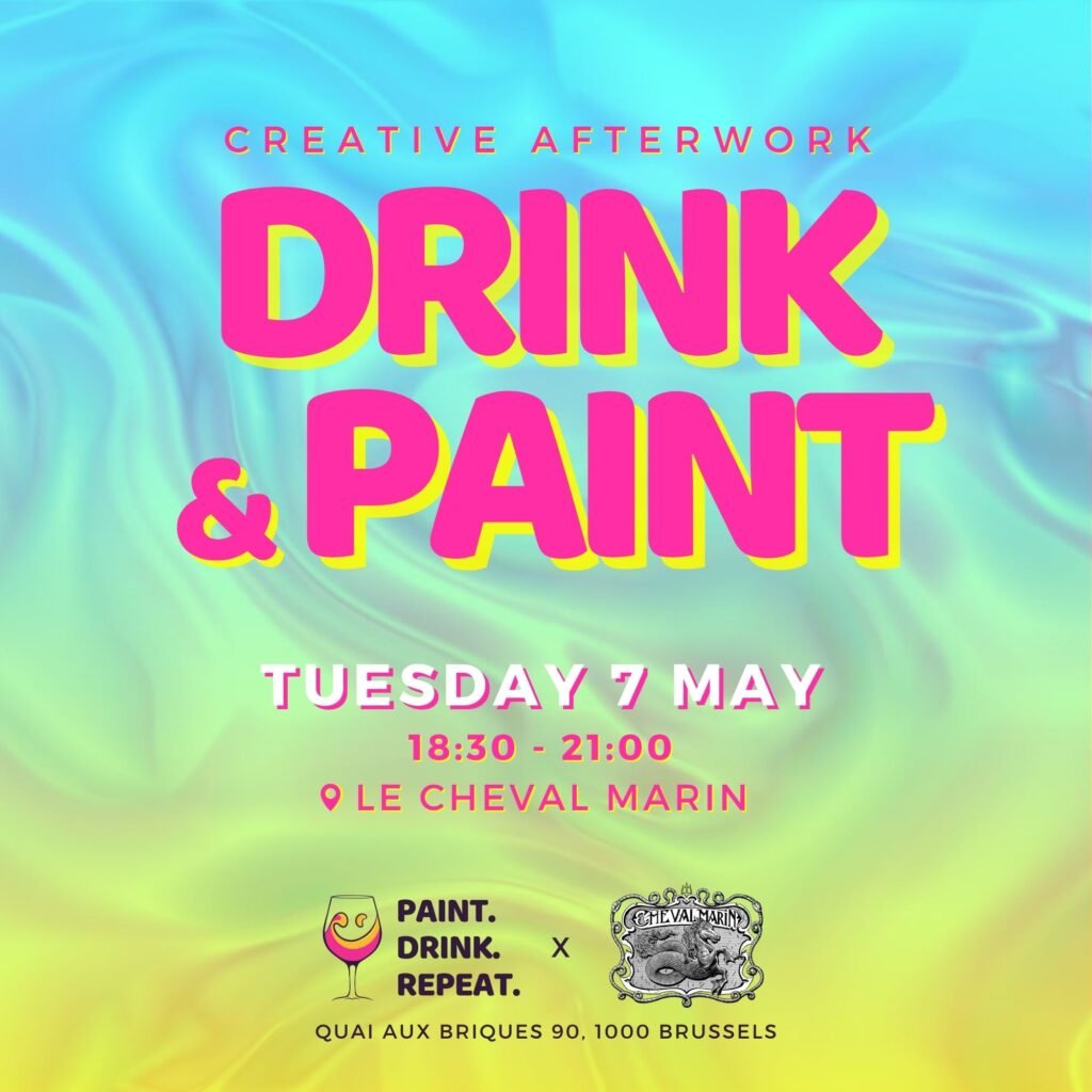 Paint and drink - Afterwork créatif - Bruxelles - Belgique