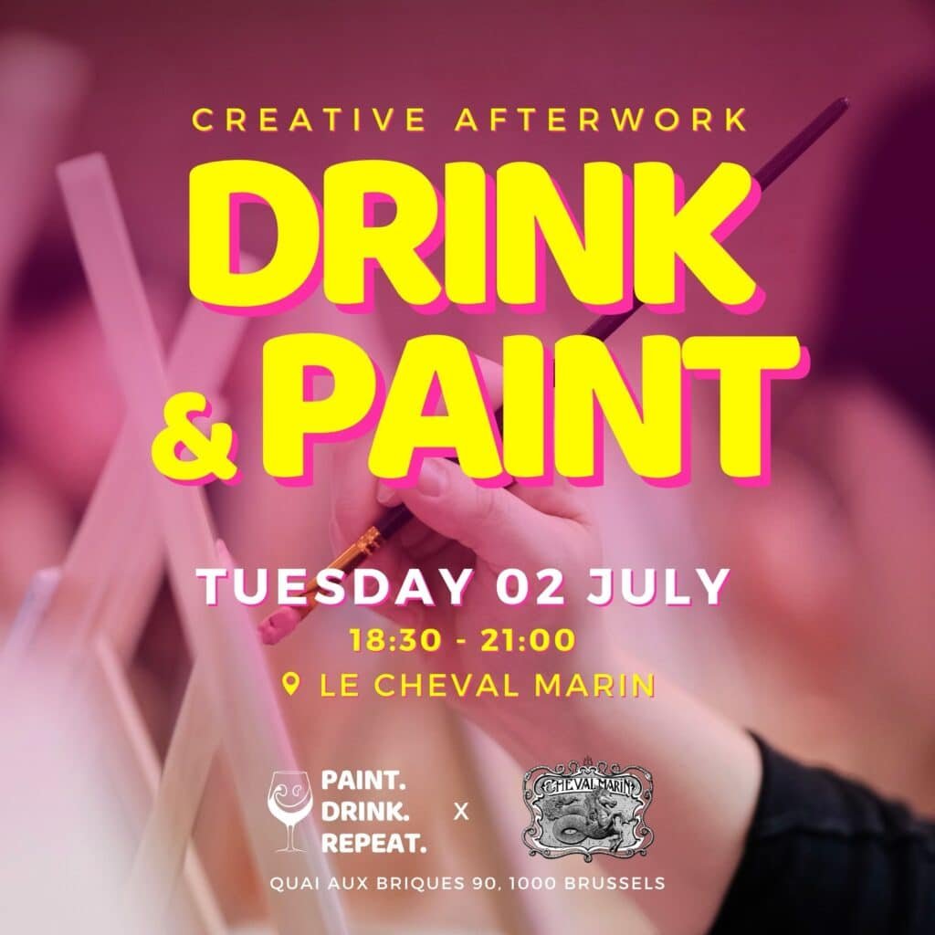 Paint and drink - Afterwork créatif - Bruxelles - Belgique - Activité créative - rencontre expat - networking - Sip and paint